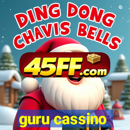 guru cassino